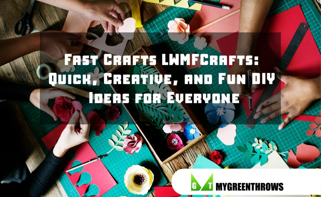 Fast Crafts LWMFCrafts: Quick, Creative, and Fun DIY Ideas for Everyone Fast Crafts LWMFCrafts: Quick, Creative, and Fun DIY Ideas for Everyone
