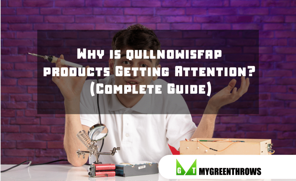 Why is qullnowisfap products Getting Attention? (Complete Guide)